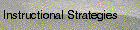 Instructional Strategies